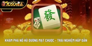 Nổ hũ đường mạt chược