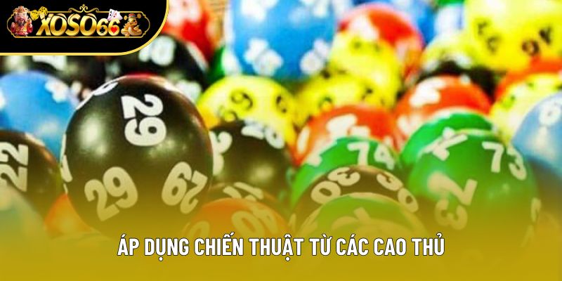 Áp dụng chiến thuật từ các cao thủ