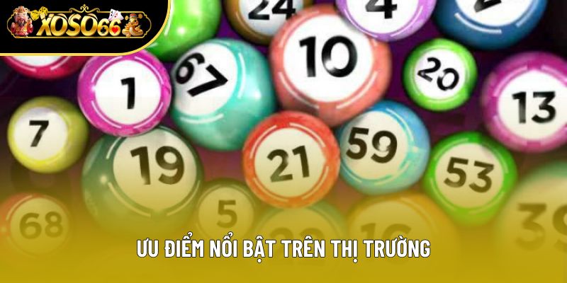 Ưu điểm nổi bật trên thị trường